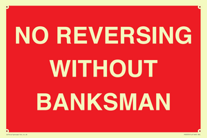 No Reversing Without Banksman